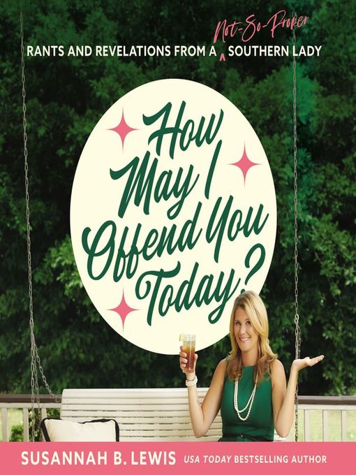 Title details for How May I Offend You Today? by Susannah B. Lewis - Wait list